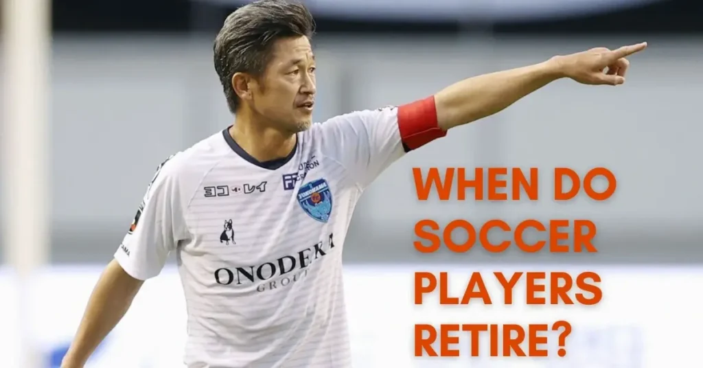 When Do Soccer Players Retire 2024: 3 Surprising Reasons Why Players Retire