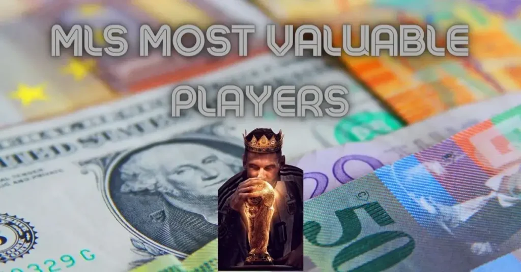 MLS Most Valuable Players 2024: 15 Most Valuable Players