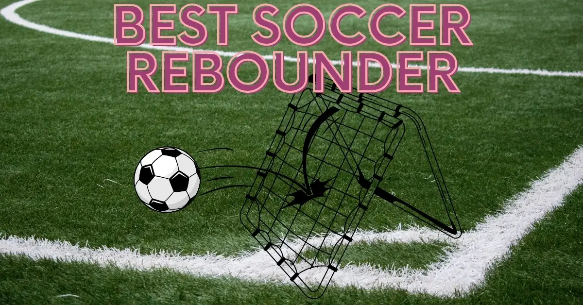 best soccer rebounder