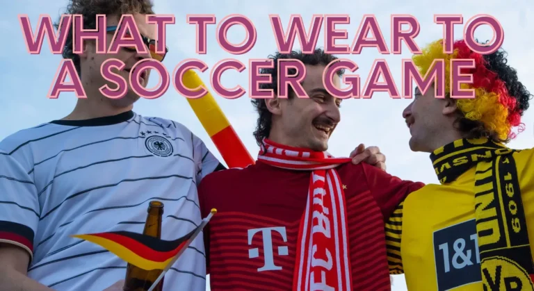 what to wear to a soccer game