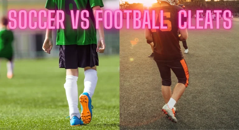 Soccer vs Football Cleats